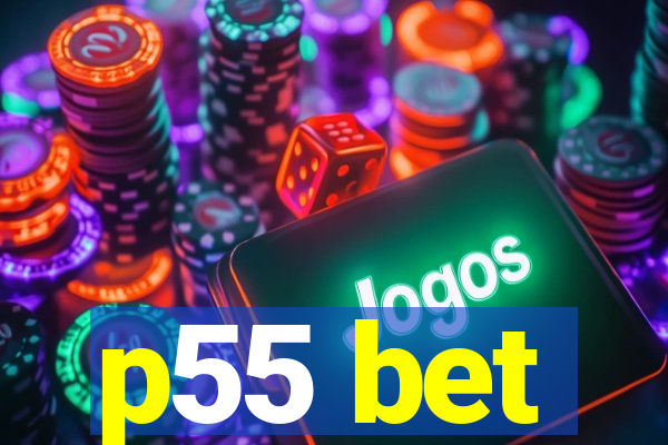 p55 bet